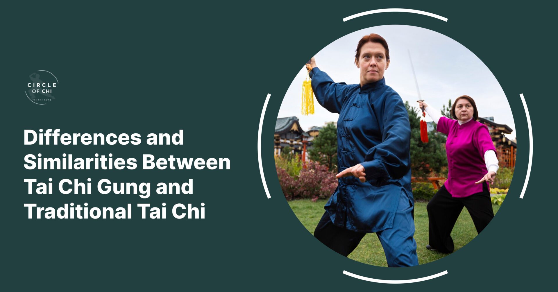 Differences and Similarities Between Tai Chi Gung and Traditional Tai Chi